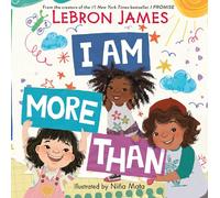 Lebron James I Am More Than (Copertina rigida)