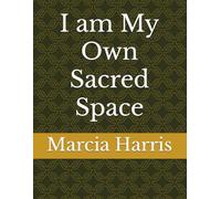 I am My Own Sacred Space