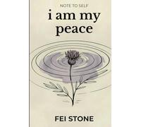 I Am My Peace: Third book in the Note to Self Trilogy