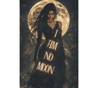 I am no moon: Poetry Collection
