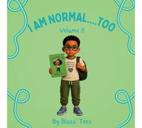 I Am Normal....Too Volume II