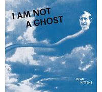 i am not a ghost