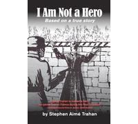 I AM NOT A HERO