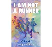 I Am Not A Runner: ...Or Am I?