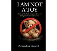 I Am Not A Toy!: The Lay Out