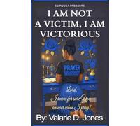 I Am Not A Victim, I Am Victorious