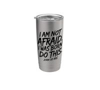 I Am Not Afraid. I Was Born To Do This. Stampa nera Bicchiere termico in acciaio inox doppia parete