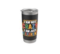 I Am Not Crazy I Am Just Different Strano unico Bicchiere termico in acciaio inox doppia parete