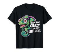 I Am Not Crazy I Am Just Different Strano Unico |- Maglietta