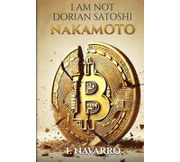 I AM NOT DORIAN SATOSHI NAKAMOTO