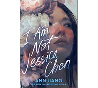 Ann Liang – I Am Not Jessica Chen – Copertina rigida