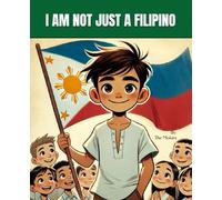 I AM NOT JUST A FILIPINO