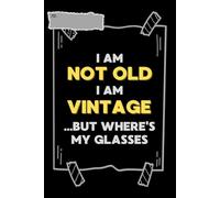 I am not old, I am vintage, but where’s my glasses: Your All-in-One Organizer for Contacts, Passwords, Appointments, Self-Care & Notes. It’s designed ... Fun & lighthearted gift for older people.