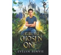 I Am Not Your Chosen One: 1