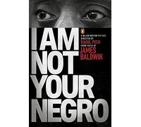 I Am Not Your Negro: James Baldwin