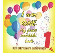 I am one. My first scribble book. 1st Birthday Keepsake.: Blank pages for creative drawing and coloring with sensory activities dedicated to one year old baby.
