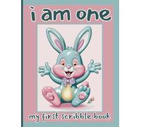 I Am One - My First Scribble Book: A Keepsake for Tiny Hands to Doodle and Create with Date Captures for Every Moment!