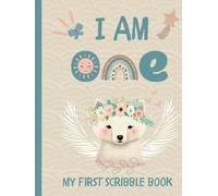 I Am One My first Scribble Book: Boho 1st Birthday Blank Drawing Book for Your Baby's First Trip Around the Sun! Gift For 1 year old