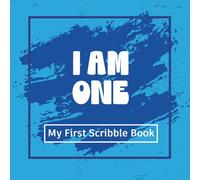 I am One: My First Scribble Book!: Pastel Crayon Blue: A Blank Drawing Pad for 1-Year-Olds to keep toddler memories