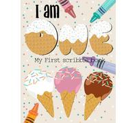 I AM One- My First Scribble Book: Sweet One Ice Cream Theme - First Birthday Gift for Toddlers - Blank Drawing Book for 1- year olds
