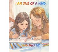 I Am One of A Kind: "God says so"