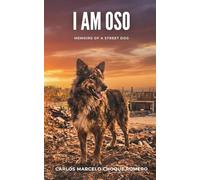 I am Oso: Memoirs of a Street dog