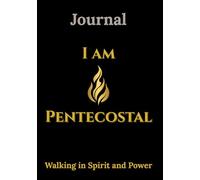 I Am Pentecostal: Walking in Spirit and Power
