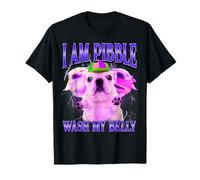 I am Pibble Dog Puppy Wash Clean My Belly Meme Funny Dog Maglietta