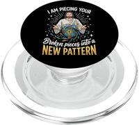I Am Piecing Your Broken Pieces Into A New Pattern PopSockets PopGrip per MagSafe