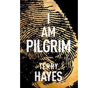 I Am Pilgrim: A Thriller by Terry Hayes(2014-05-27)