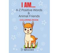 I AM - Positive Words & Animal Friends Coloring Book - 8.5x11 Version: Affirmations & Animals for Kids