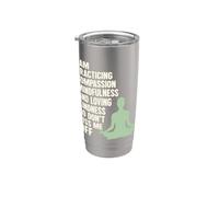 I Am Practicing Mindfulness Compassion And Loving Kindness Bicchiere termico in acciaio inox doppia parete