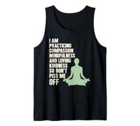 I Am Practicing Mindfulness Compassion And Loving Kindness Canotta