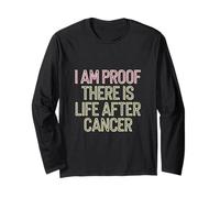 I Am Proof There Is Life After Cancer ------- Maglia a Manica