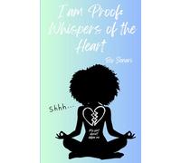I am Proof: Whispers of the Heart