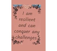 I am resilient and can conquer any challenges - LIned notebook 6 x9 100 pages