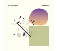 I Am Robot and Proud Bird At Sunrise (Vinyl LP)