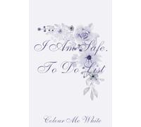 I Am Safe…To Do List: Daily Planner, Organizer, Set Your Daily Intention Statement, 14 different Empowering Affirmations on feeling ‘Safe’ to Embrace Self Care, 100 pg, in Soft Lilac. (1 of 4)