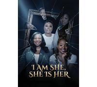 I Am She She Is Her Danielle Hayes Gerri Hall Pokuaa Owusu Acheaw Tina Hunter