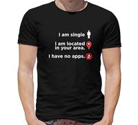 I Am Singolo No Apps T-Shirt - On-Line Incontri - Date - Romance - Divertente
