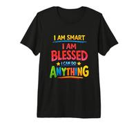 I Am Smart Blessed Can Do Anything Affermazione Colorful Bold Maglietta Premium