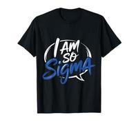 I Am So Sigma Tendenze Virali dei Meme di mentalità - Maglietta