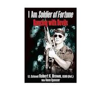 I Am Soldier of Fortune: Dancing With Devils