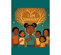 I Am Somebody