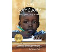 I Am Somebody: Telling Your Story Matters