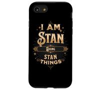 I am Stan Doing Stan Things divertente celebrazione Custodia per iPhone SE (2020) / 7/8