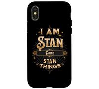 I am Stan Doing Stan Things divertente celebrazione Custodia per iPhone X/XS