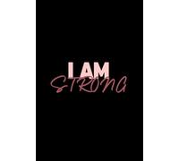 I Am Strong Jounal