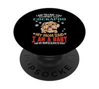 I Am Telling You I'm Not A Cockapoo Dog Mom Puppy Lovers PopSockets PopGrip Adesivo