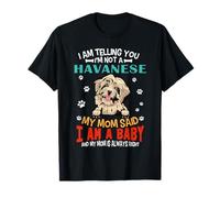 I Am Telling You I'm Not A Havanese Dog Mom Puppy Lovers Maglietta
